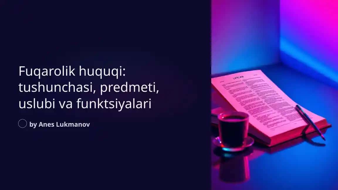 Fuqarolik huquqi: tushunchasi, predmeti, uslubi va funktsiyalari