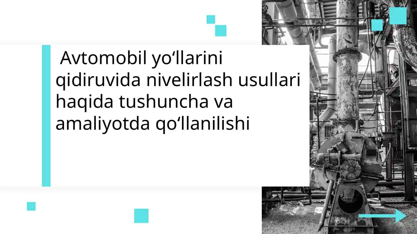 Avtomobil yo'llarini qidiruvida nivelirlash usullari