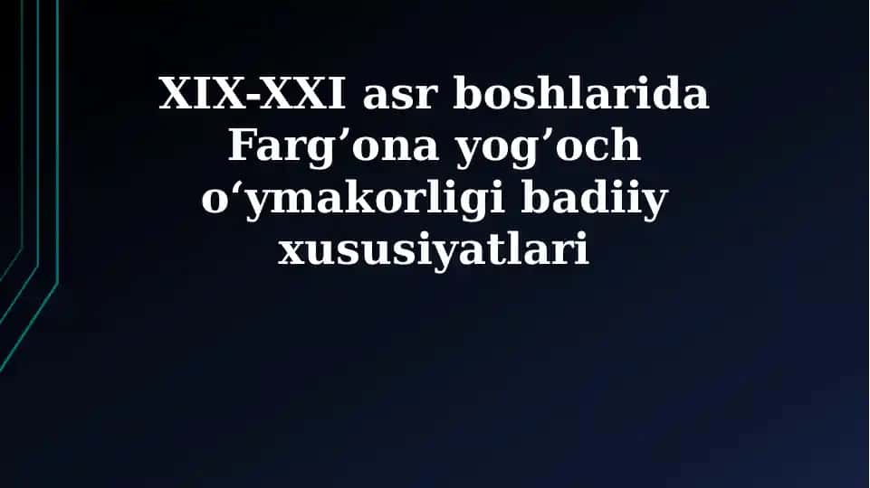 Fargʼona yogʼoch o‘ymakorligi badiiy xususiyatlari