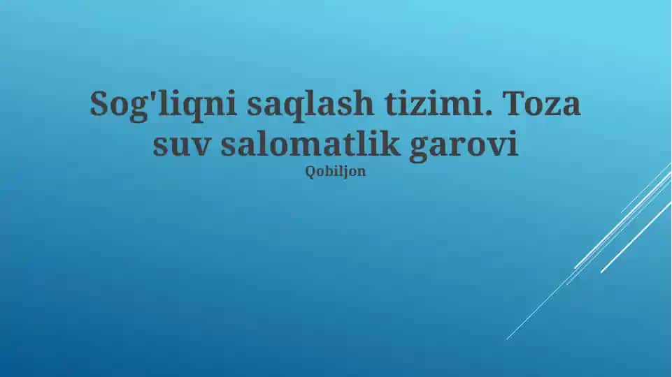 Sog'liqni saqlash tizimi va toza suvning ahamiyati