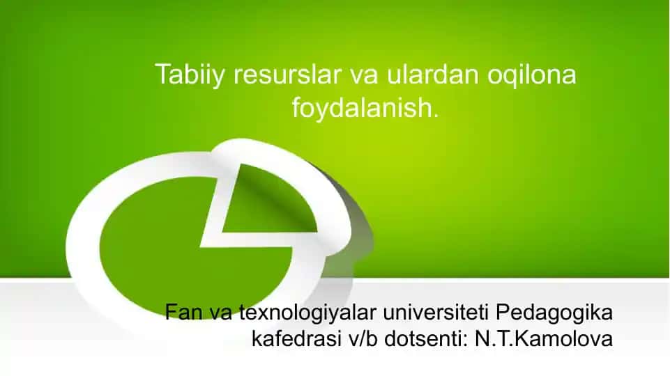 Tabiiy resurslar va ulardan oqilona foydalanish