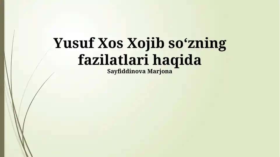Yusuf Xos Xojib so‘zning fazilatlari haqida