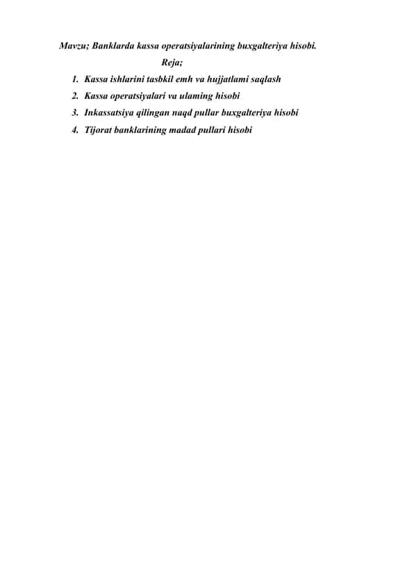 Banklarda kassa operatsiyalarining buxgalteriya hisobi.