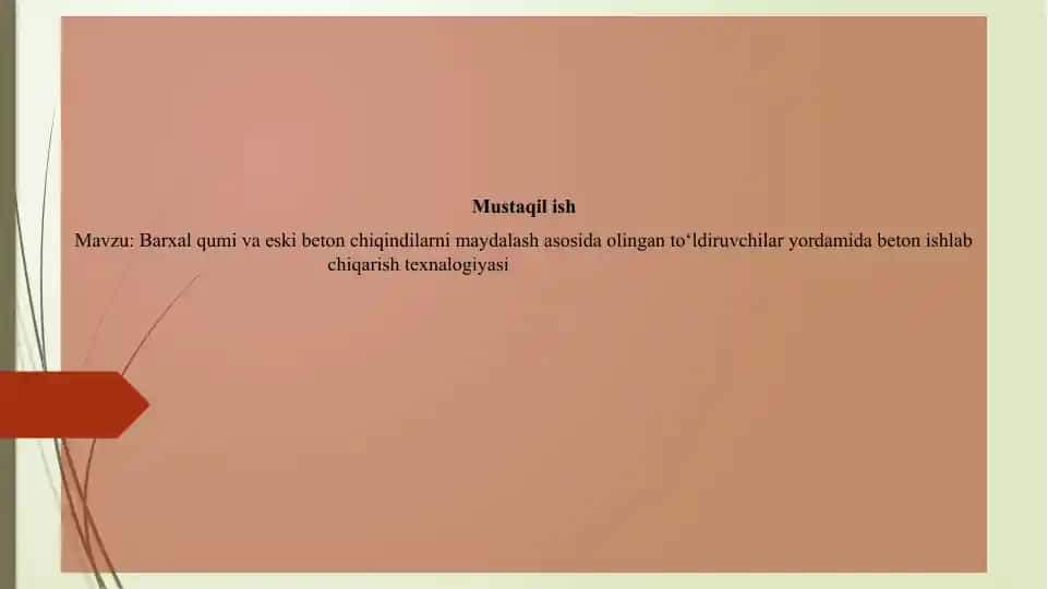 Barxal qumi va eski beton chiqindilarni maydalash asosida olingan to‘ldiruvchilar yordamida beton ishlab chiqarish texnalogiyasii