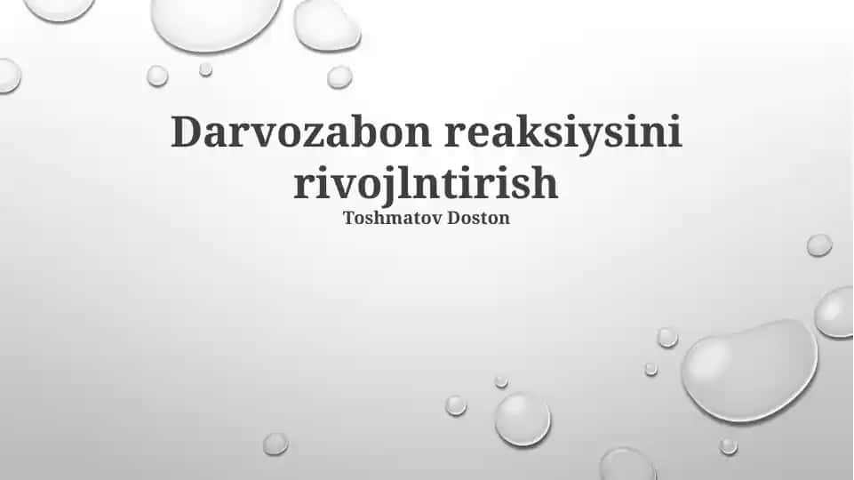 Darvozabon reaksiysini rivojlantirish
