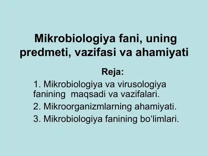 Mikrobiologiya fani, uning predmeti, vazifasi va ahamiyati