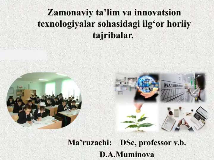 Zamonaviy ta’lim va innovatsion texnologiyalar sohasidagi ilg‘or horiiy tajribalar