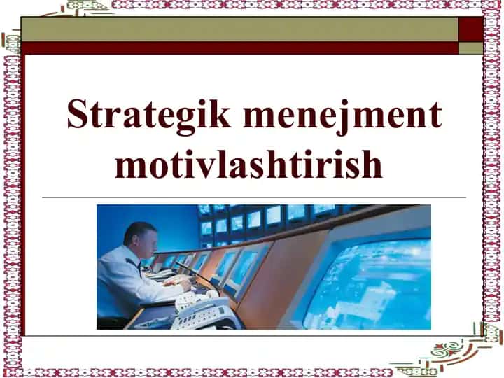 Strategik menejment motivlashtirish