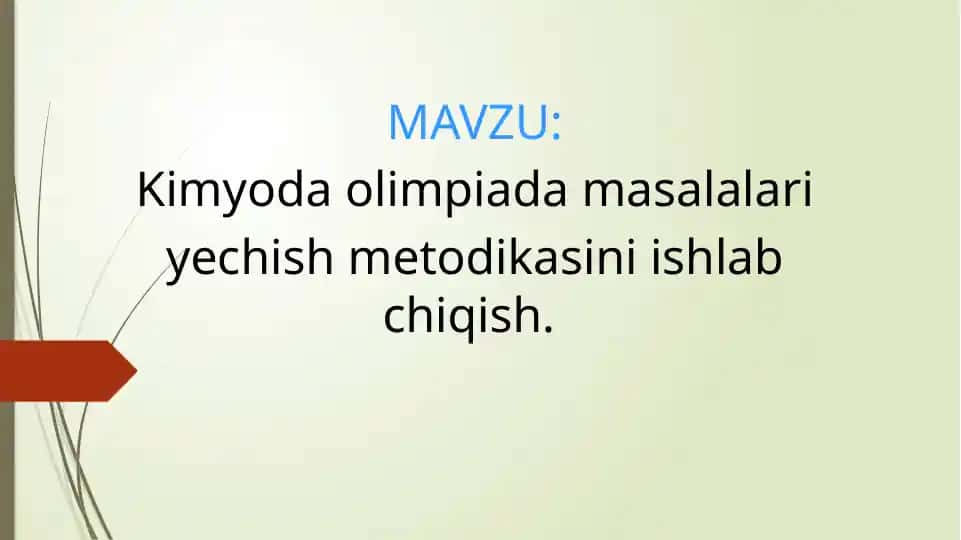 Kimyoda olimpiada masalalari yechish metodikasini ishlab chiqish