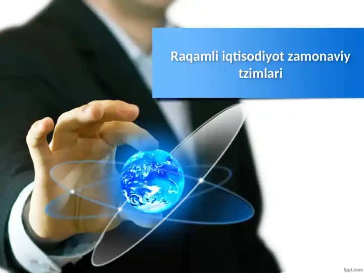 Raqamli iqtisodiyot zamonaviy tizimlari