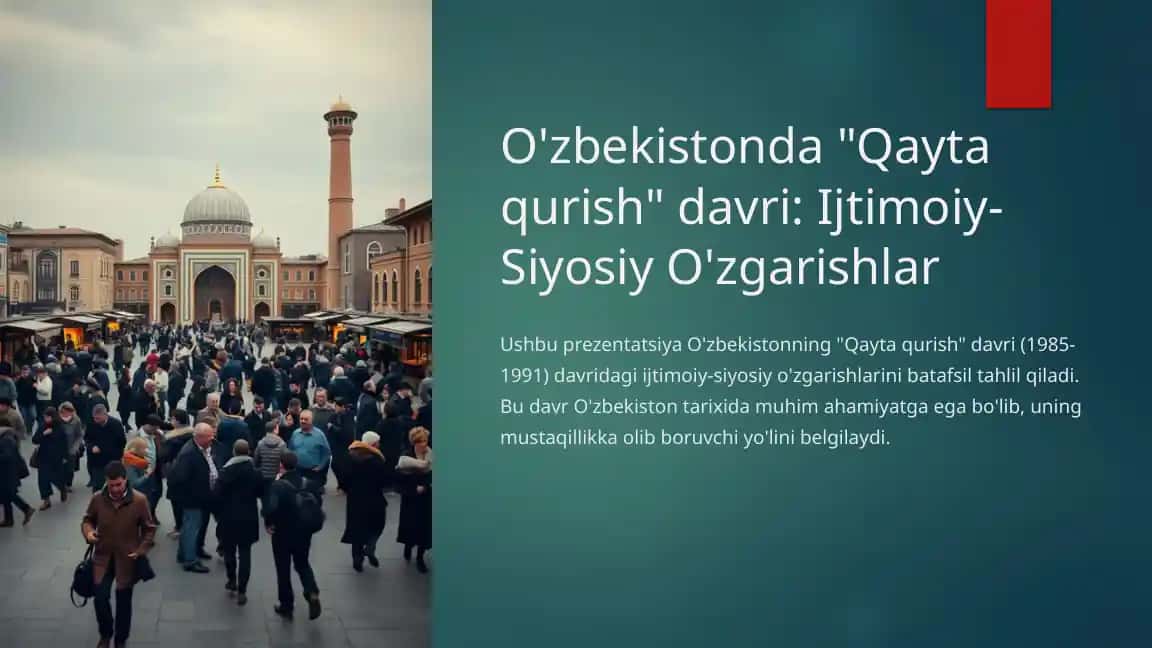 O'zbekistonda "Qayta qurish" davri: Ijtimoiy-Siyosiy...