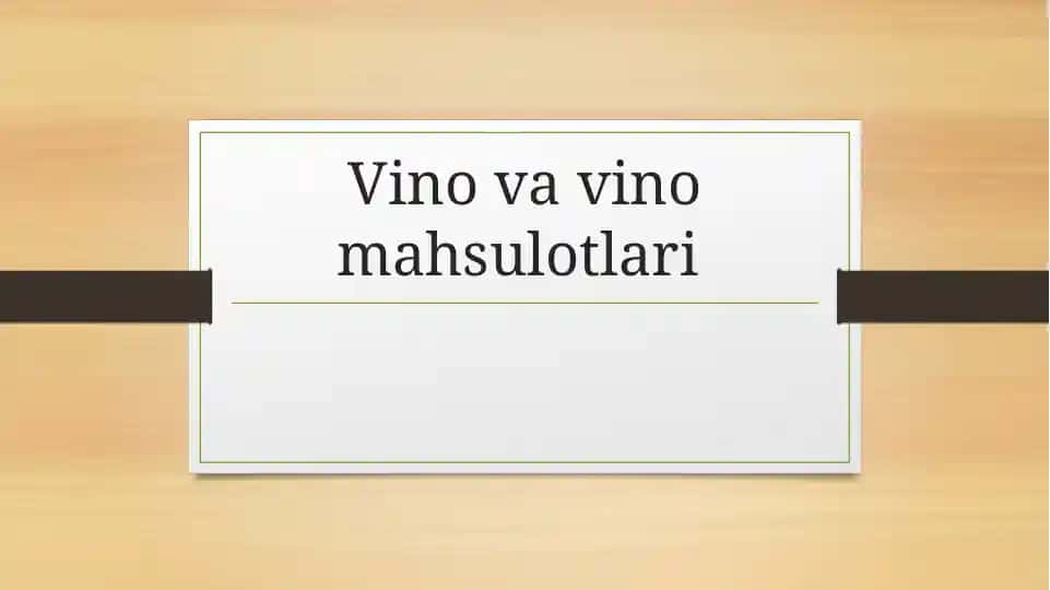Vino va vino mahsulotlari