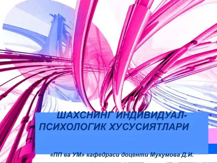 Шахснинг индивидуал-психологик хусусийатлари