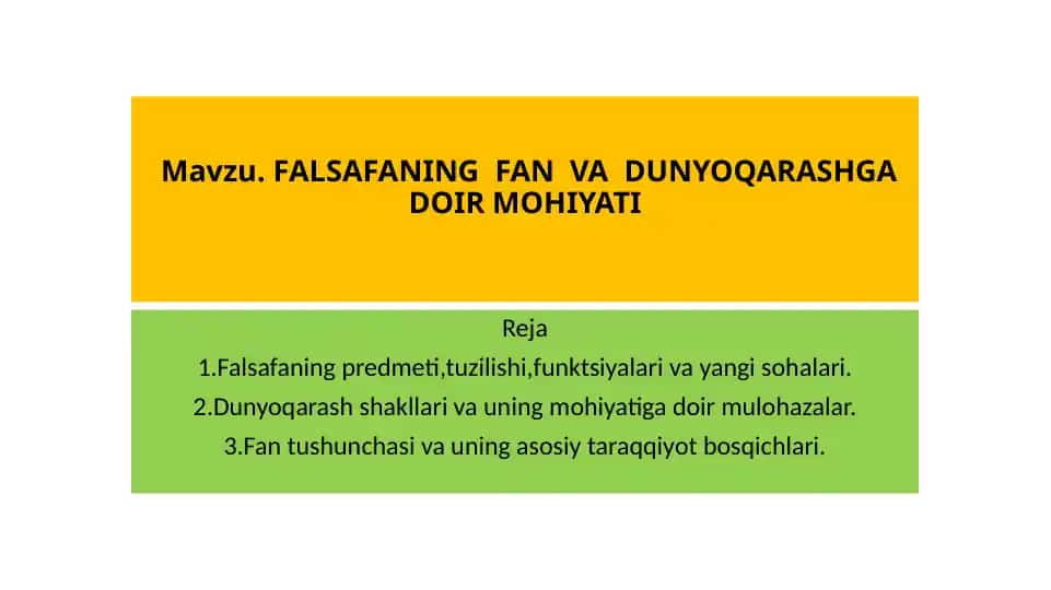 FALSAFANING FAN VA DUNYOQARASHGA DOIR MOHIYATI