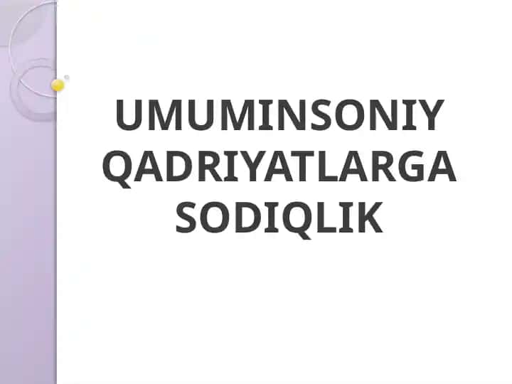 Umuminsoniy Qadriyatlarga Sodiqlik
