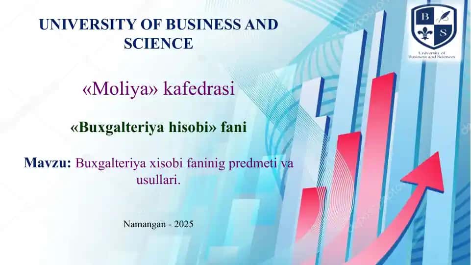 Buxgalteriya hisobi faninig predmeti va usullari