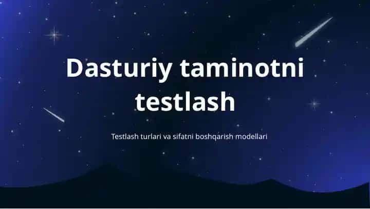 Testlash turlari va sifatni boshqarish modellari