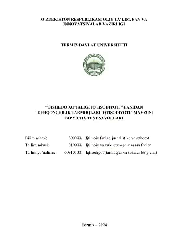 "Dehqonchilik Tarmoqlari Iqtisodiyoti" test savollari
