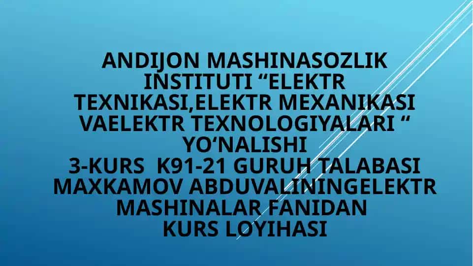 Elektr mashinalar fANI - Qisqatutashgan rotorli asinxron motor