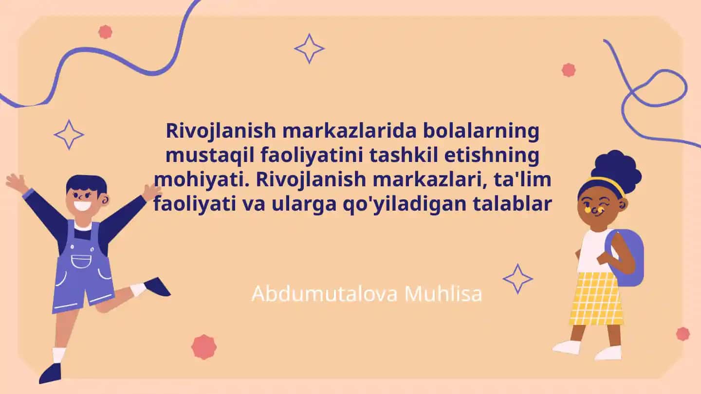 Bolalar Faoliyatini Rivojlantirish Markazlarida Qanday Tashkil Etiladi?