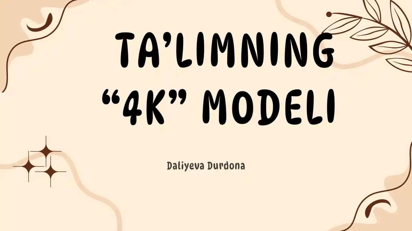 TA’LIMNING “4K” MODELI