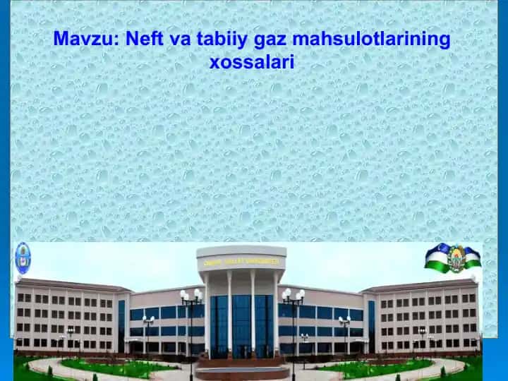 Neft va tabiiy gaz mahsulotlarining xossalari