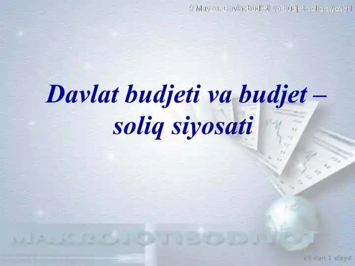 Davlat budjeti va budjet – soliq siyosati