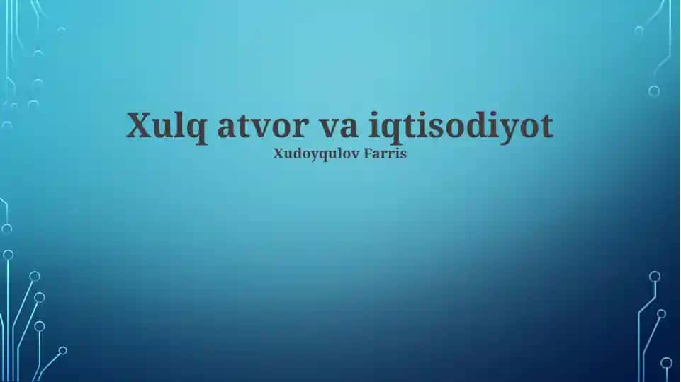 Xulq atvor va iqtisodiyot