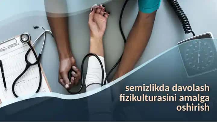Semizlik davolash fizikulturasini amalga oshirish