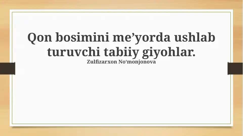 Qon bosimini meʼyorda ushlab turuvchi tabiiy giyohlar