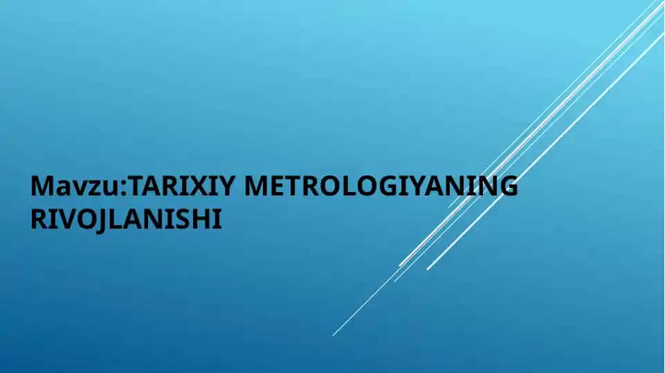 Tarixiy metrologiyaning rivojlanishi