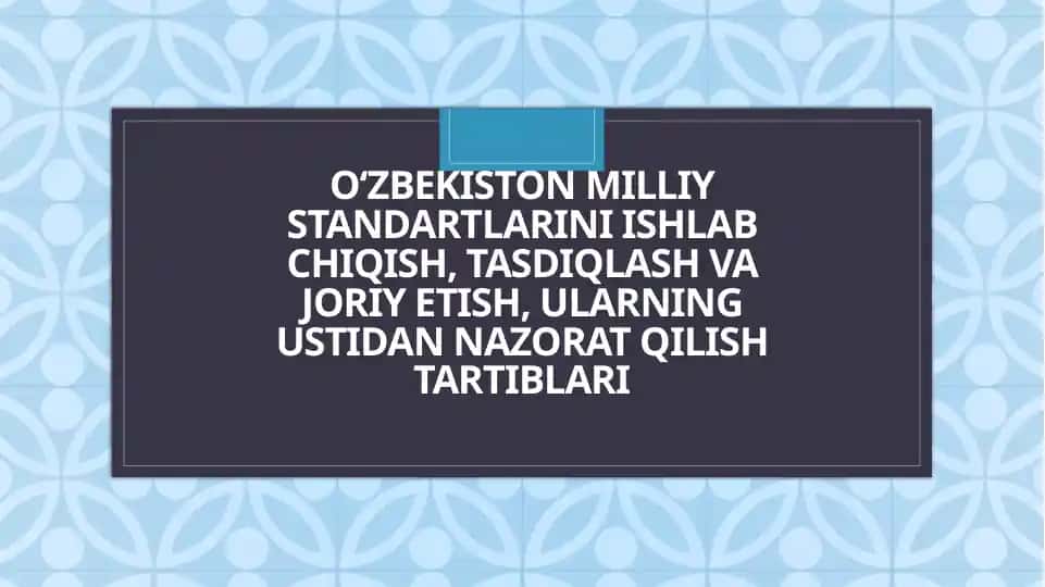 O‘zbekiston Milliy standartlari va me’yoriy hujjatlarni boshqarish tizimi