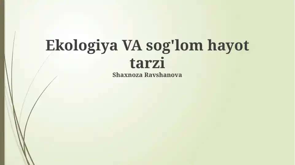 Ekologiya VA Sog'lom Hayot Tarzi