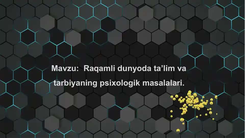 Raqamli dunyoda ta’lim va tarbiyaning psixologik masalalari