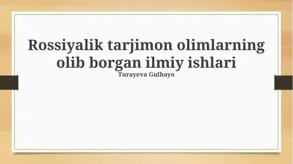 Rossiyalik tarjimon olimlarning olib borgan ilmiy ishlari