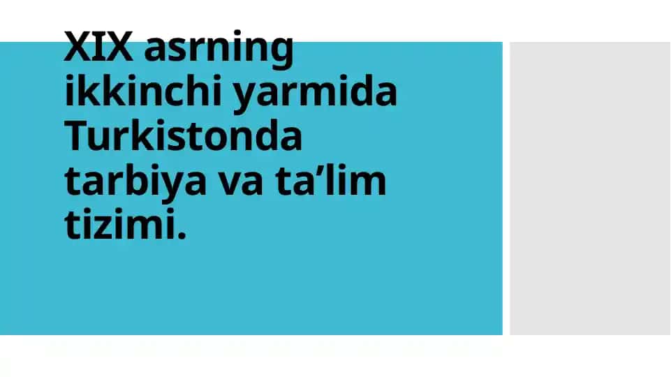 XIX asr Turkistonda ta'lim tizimi