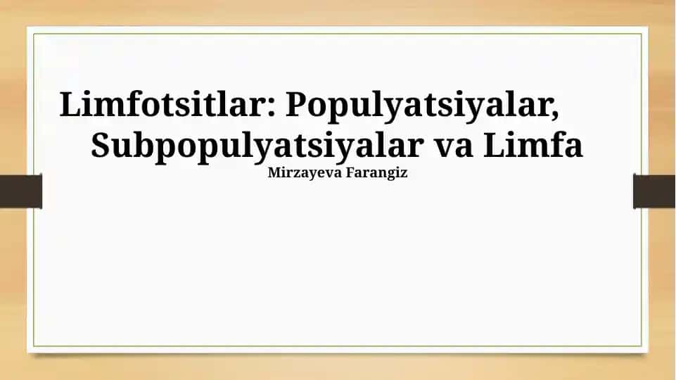 Limfotsitlar: Populyatsiyalar, Subpopulyatsiyalar va Limfa