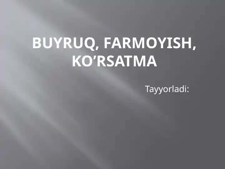 Buyruq, farmoyish, ko’rsatma