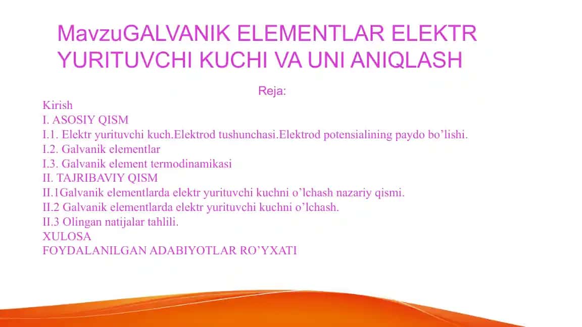 GALVANIK ELEMENTLAR ELEKTR YURITUVCHI KUCHI VA UNI ANIQLASH
