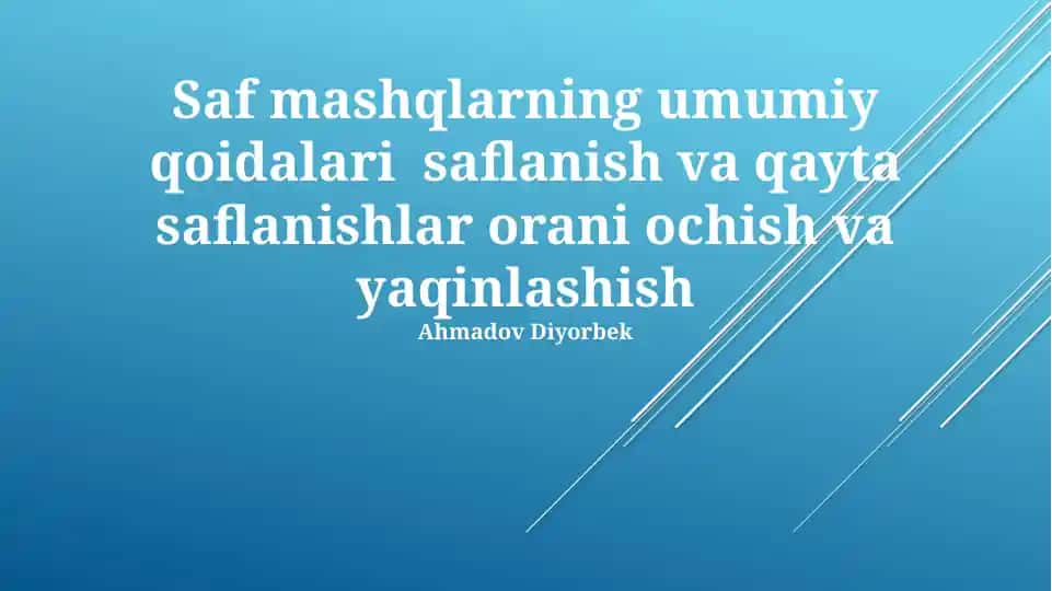 Saf mashqlarning umumiy qoidalari