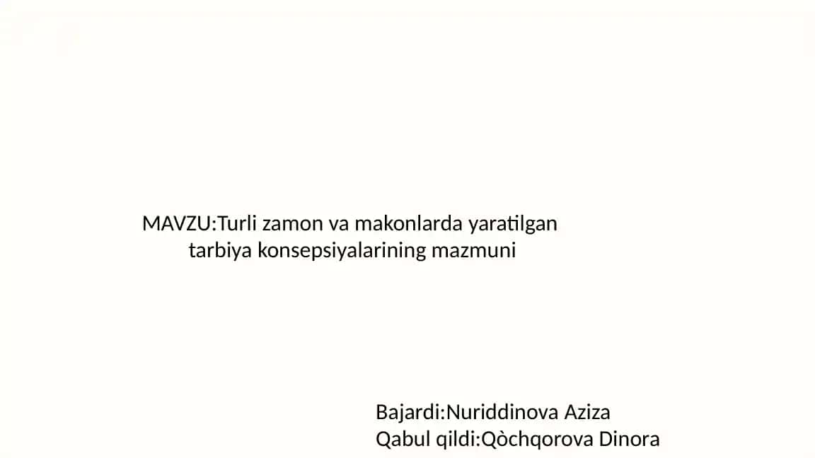 Turli zamon va makonlarda yaratilgan tarbiya konsepsiyalari