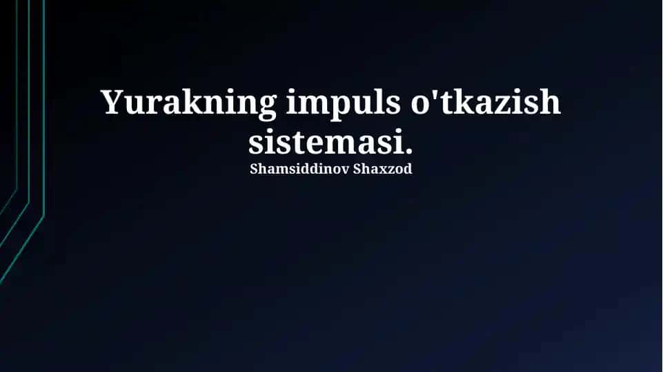 Yurakning impuls o'tkazish sistemasi