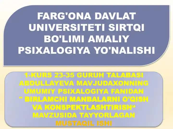 "BIRLAMCHI MANBALARNI O'QISH VA KONSPEKTLASHTIRISH"