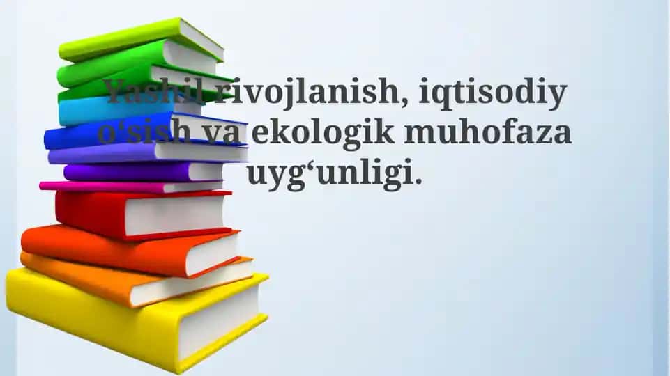 Yashil taraqqiyot va iqtisodiy o'sishning o'zaro bog'liqligi