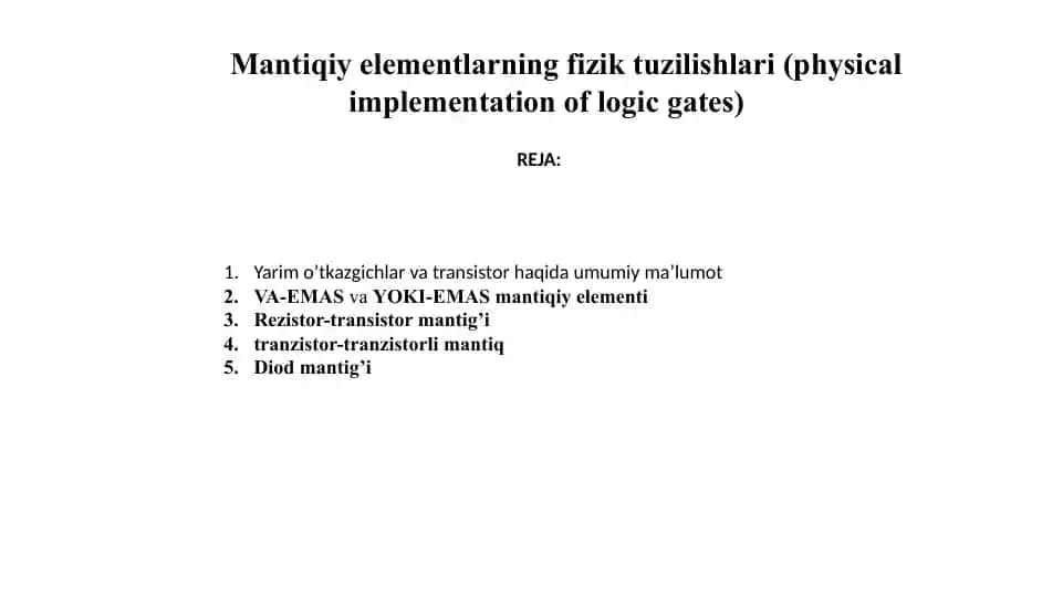 Mantiqiy elementlarning fizik tuzilishlari (Physical Implementation of Logic Gates)