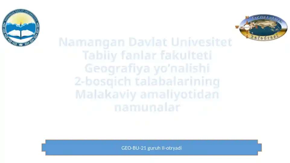 Namangan Davlat Universiteti Geografiya yo’nalishi talabalari Malakaviy amaliyot namunalar