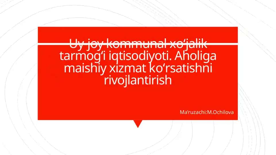 Uy-joy kommуnalxо‘jalik tarmоg‘i iqtisodiyoti
