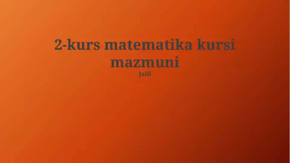 2-kurs matematika kursi