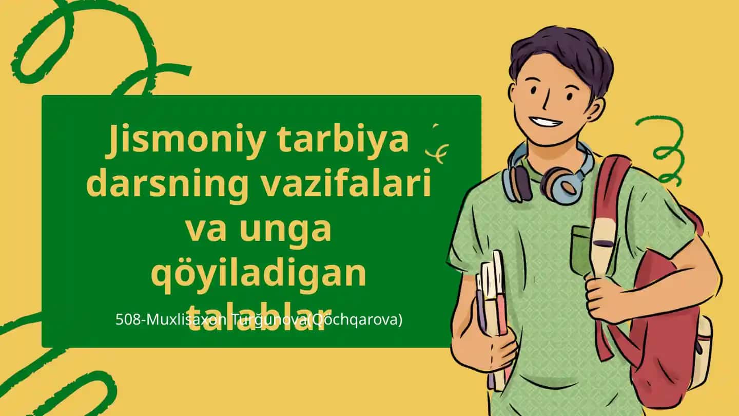 Jismoniy tarbiya darsning vazifalari va unga qöyiladigan talablar