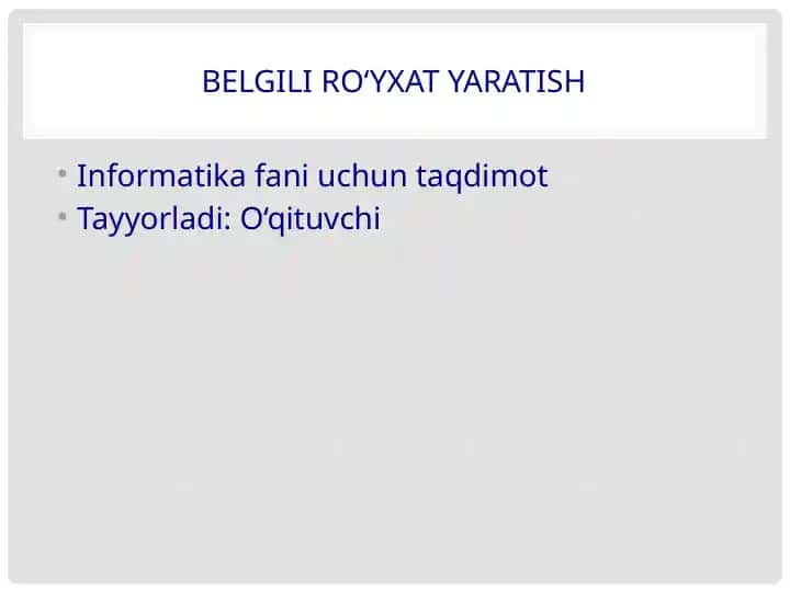 Belgili ro‘yxat yaratish